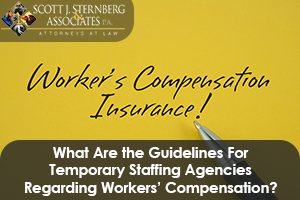 Sternberg What Are the Guidelines For Temporary Staffing Agencies Regarding Workers Compensation 1