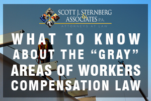 What to Know about the Gray Areas of Workers Compensation 1