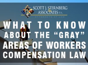 What to Know about the Gray Areas of Workers Compensation 1